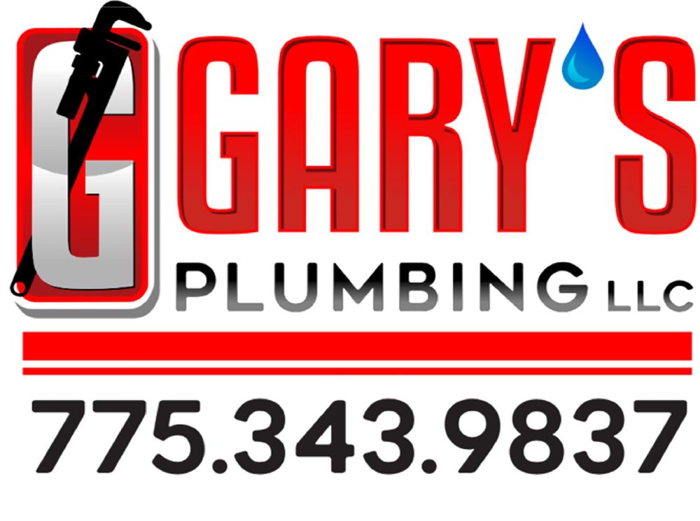call Garry's plumbing in Reno